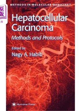 海外直订医药图书Hepatocellular Carcinoma: Methods and Protocols 肝细胞癌:方法和方案