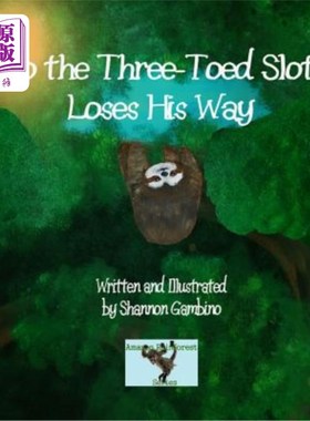 海外直订Leo the Three-Toed Sloth Loses His Way 利奥三趾树懒迷路了