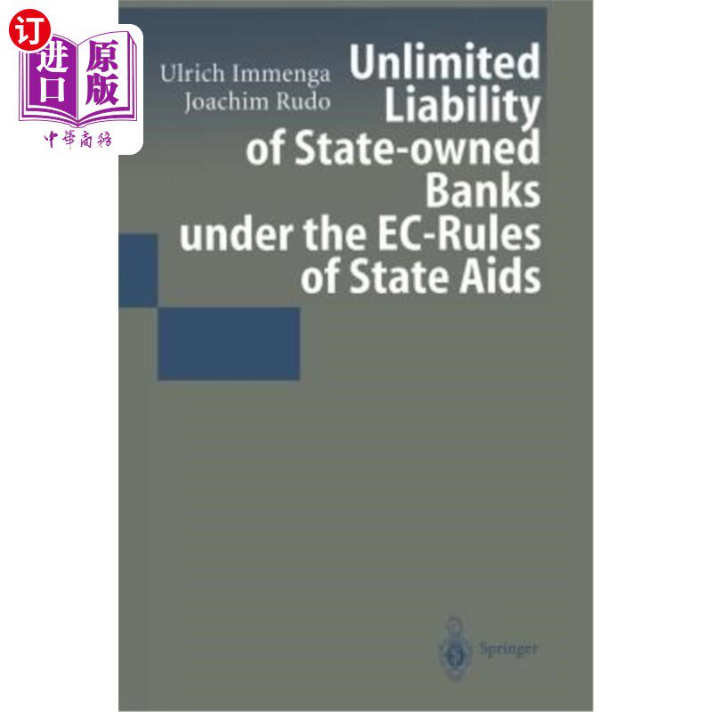 海外直订Unlimited Liability of State-Owned Banks Under the Ec-Rules of State AIDS 根据欧共体国家援助规则，国有银行的无限