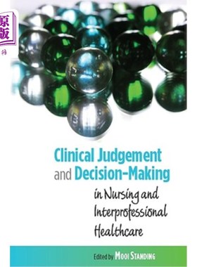 海外直订医药图书Clinical Judgement and Decision-Making: In Nursing and Interprofessional Healthc 临床判断与决策：护