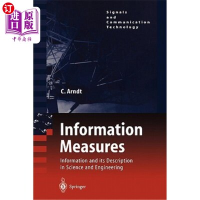 海外直订Information Measures: Information and Its Description in Science and Engineering 信息度量:科学与工程中的信