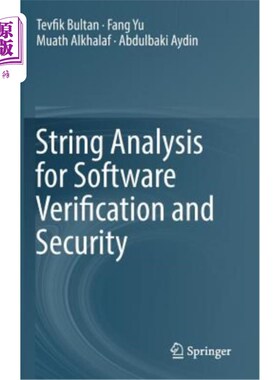 海外直订String Analysis for Software Verification and Security 用于软件验证和安全的字符串分析