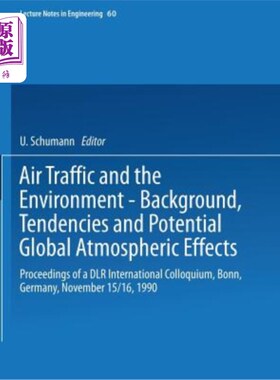 海外直订Air Traffic and the Environment -- Background, Tendencies and Potential Global A 航空交通与环境——背景、趋