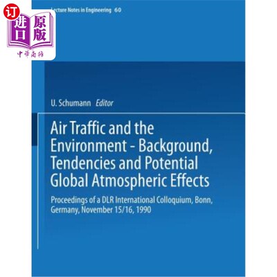 海外直订Air Traffic and the Environment -- Background, Tendencies and Potential Global A 航空交通与环境——背景、趋