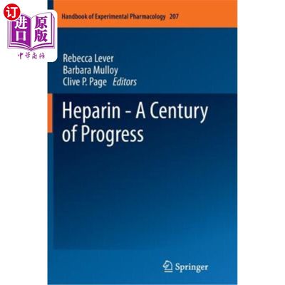 海外直订医药图书Heparin - A Century of Progress 肝素——一个世纪的进步