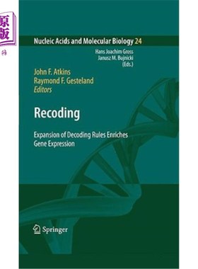 海外直订Recoding: Expansion of Decoding Rules Enriches Gene Expression 编码:解码规则的扩展丰富了基因表达