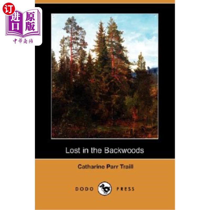 【中商海外直订】lost in the backwoods (dodo press)