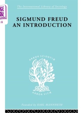 海外直订Sigmund Freud - An Introduction: A Presentation of His Theory, and a Discussion  西格蒙德·弗洛伊德导论:他的