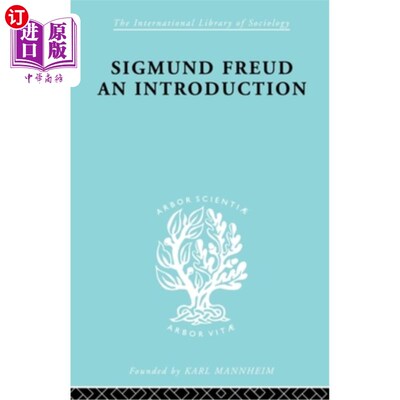 海外直订Sigmund Freud - An Introduction: A Presentation of His Theory, and a Discussion  西格蒙德·弗洛伊德导论:他的