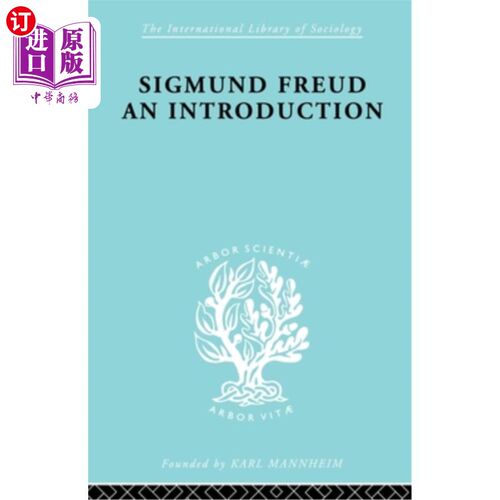 海外直订Sigmund Freud - An Introduction: A Presentation of His Theory, and a Discussion  西格蒙德·弗洛伊德导论:他的