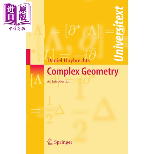现货 复几何导论 第1版 复几何经典教材 Complex Geometry 英文原版 Daniel Huybrechts【中商原版】