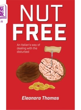 海外直订Nut Free: An Italian's way of dealing with the disturbed 没有坚果:意大利人对待被打扰的人的方式