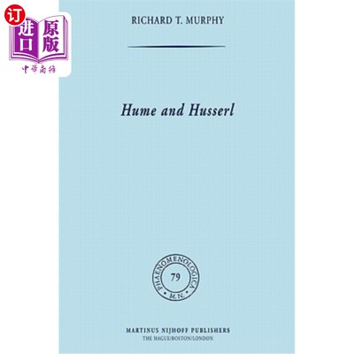 海外直订Hume and Husserl: Towards Radical Subjectivism 休谟和胡塞尔:走向激进的主观主义