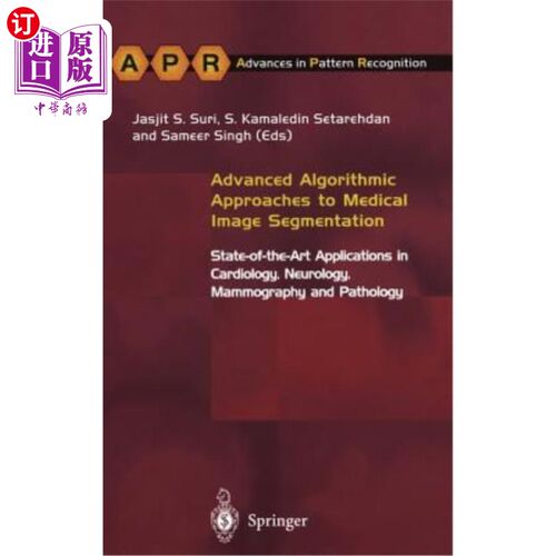 海外直订医药图书Advanced Algorithmic Approaches to Medical Image Segmentation: State-Of-The-Art  医学图像分割的先进