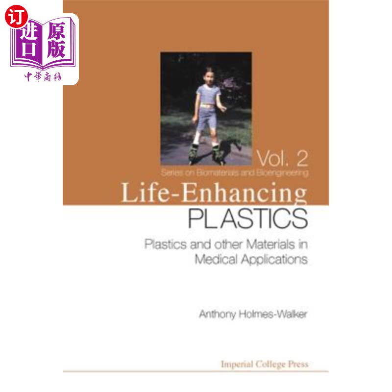 海外直订医药图书Life-Enhancing Plastics: Plastics and Other Materials in Medical Applications 增强生命的塑料:塑料和