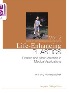 海外直订医药图书Life-Enhancing Plastics: Plastics and Other Materials in Medical Applications 增强生命的塑料:塑料和