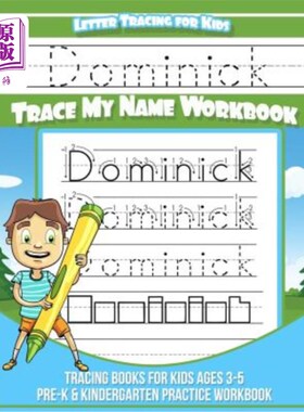 海外直订Dominick Letter Tracing for Kids Trace my Name Workbook: Tracing Books for Kids  多米尼克字母追踪儿童追踪我