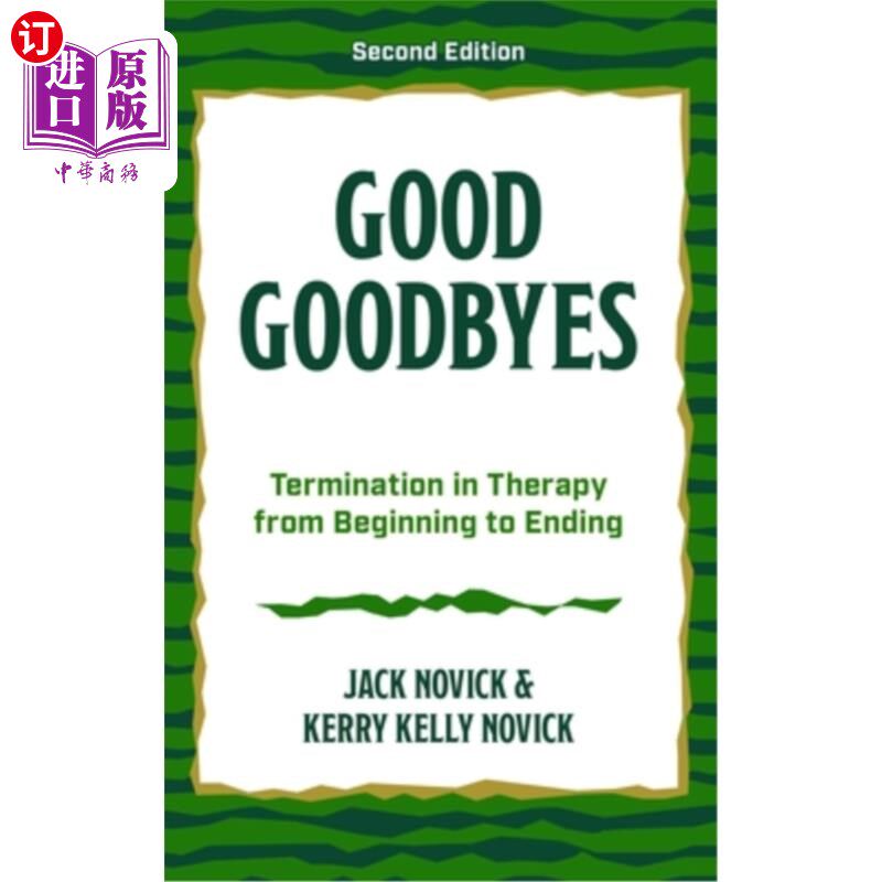 海外直订医药图书Good Goodbyes: Termination in Therapy from Beginning to Ending 再见：从开始到结束的治疗终止