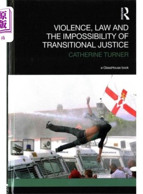 海外直订Violence, Law and the Impossibility of Transitio... 暴力、法律与过渡时期司法的不可能