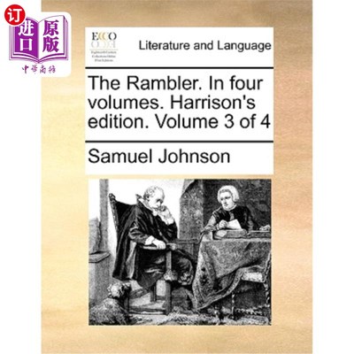 海外直订The Rambler. in Four Volumes. Harrison's Edition. Volume 3 of 4 漫步者。四卷。哈里森的版本。第3卷共4卷