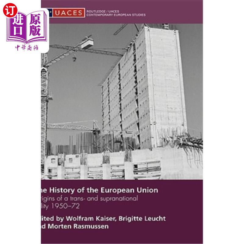 海外直订The History of the European Union: Origins of a Trans- And Supranational Polity  《欧洲联盟的历史:跨国家和