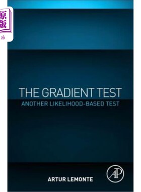 海外直订The Gradient Test: Another Likelihood-Based Test