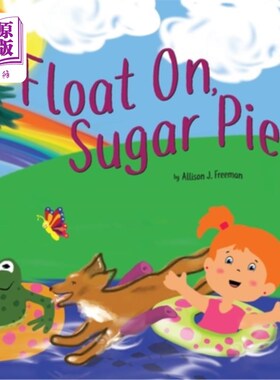 海外直订Float On, Sugar Pie 加油，甜饼