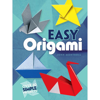简单的折纸 30多个简单的项目 Easy Origami 英文原版 John Montroll 折纸大师教程 手工DIY 初学折纸爱好者【中商原版】