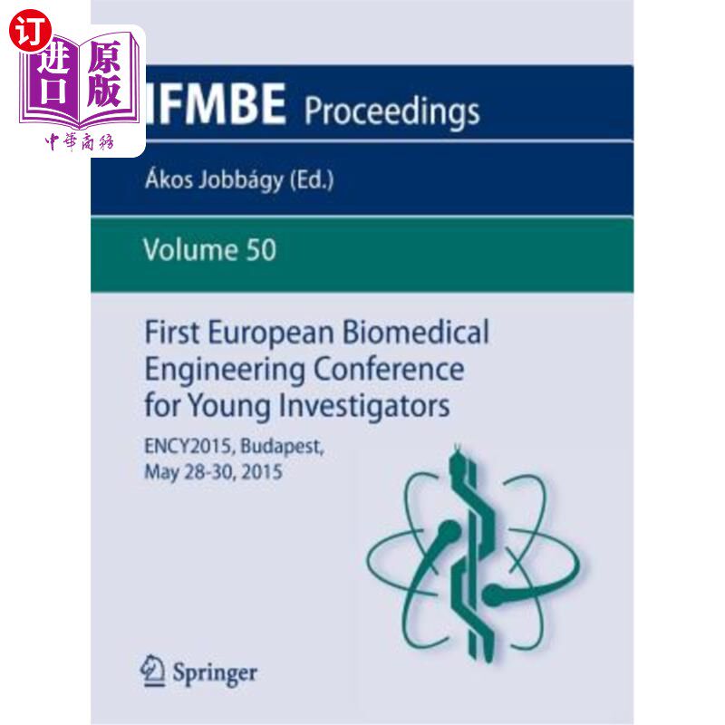 海外直订First European Biomedical Engineering Conference for Young Investigators: Ency20 首届欧洲青年生物医学工程会