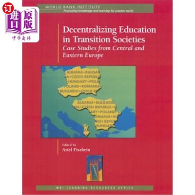 海外直订Decentralizing Education in Transition Societies: Case Studies from Central and  转型社会中的教育权力下放: