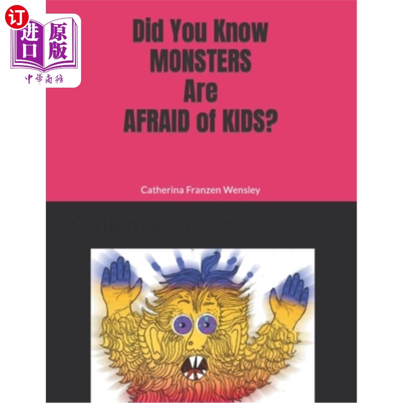 海外直订Did You Know Monsters Are Afraid of Kid? 你知道怪物害怕小孩吗?