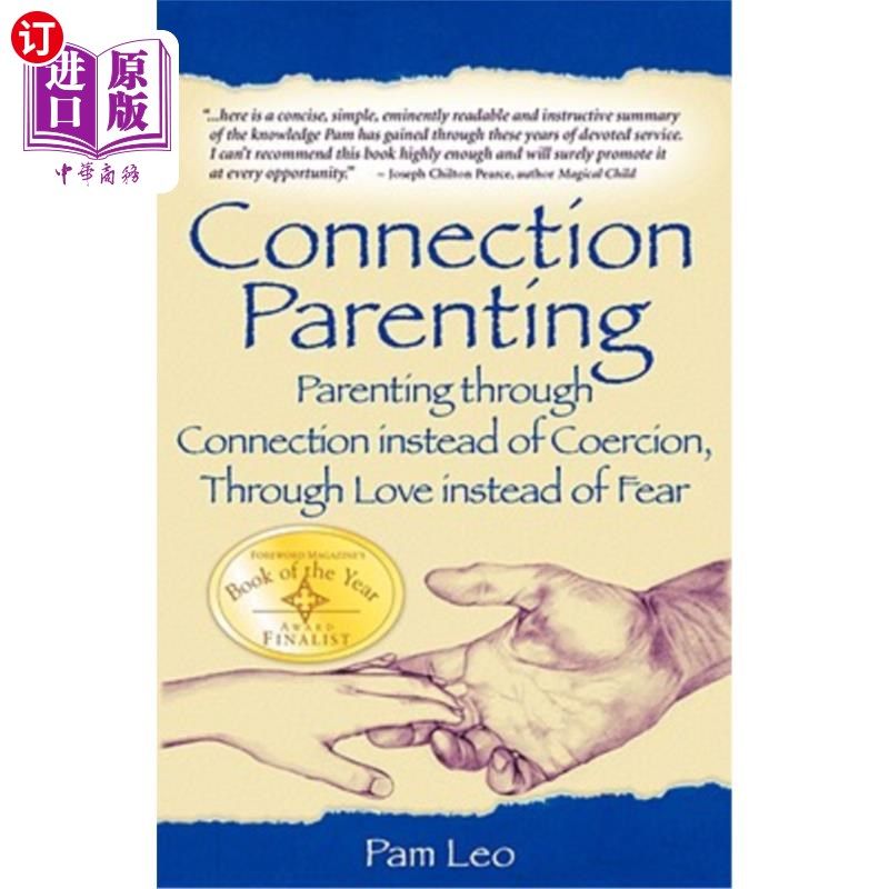 海外直订Connection Parenting: Parenting Through Connection Instead of Coercion, Through  联系育儿：通过联系而不是强