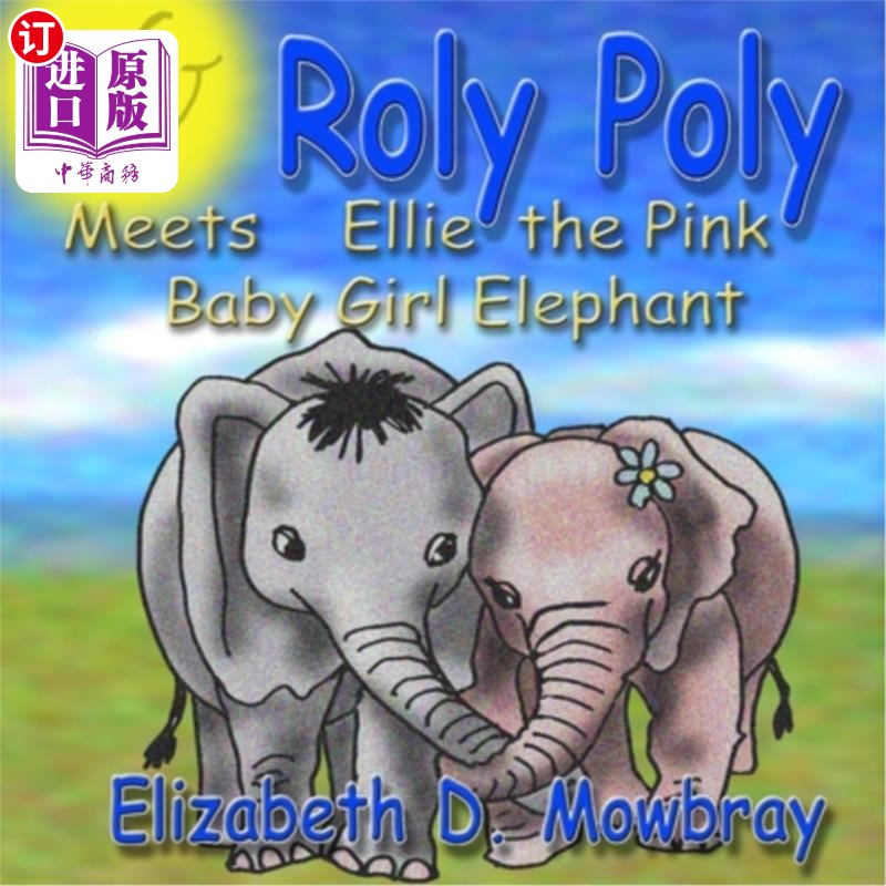 海外直订Roly Poly Meets Ellie The Pink Baby Girl Elephant Roly Poly遇到了粉色的小象Ellie