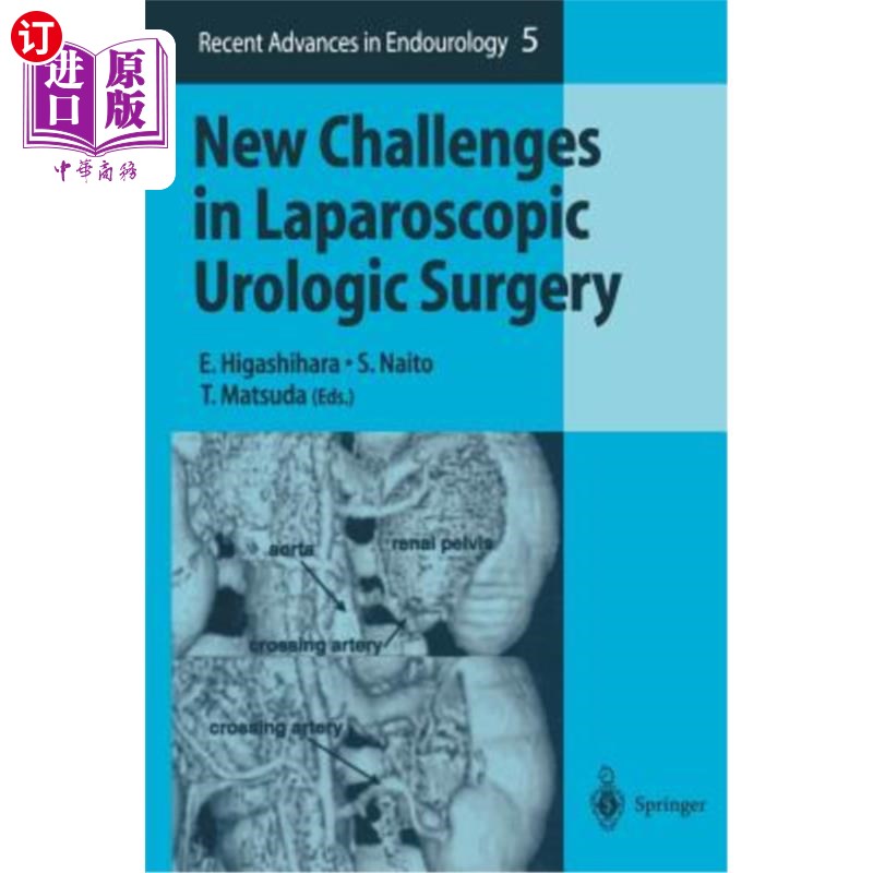 海外直订医药图书New Challenges in Laparoscopic Urologic Surgery 腹腔镜泌尿外科的新挑战