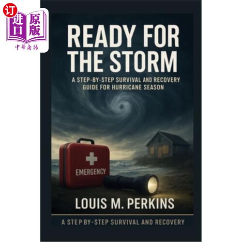 海外直订医药图书Ready for the Storm: A Step-by-Step Survival and Recovery Guide for Hurricane Se 为风暴做好准备：飓