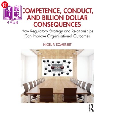 海外直订Competence, Conduct, and Billion Dollar Conseque... 能力、行为和数十亿美元的后果