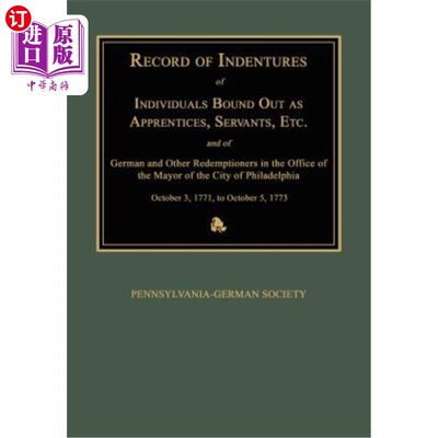 海外直订Record of Indentures of Individuals Bound Out as Apprentices, Servants, Etc., an 作为学徒、仆人等的个人，以