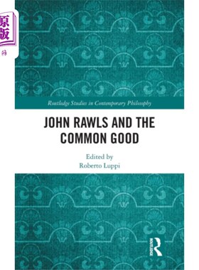 海外直订John Rawls and the Common Good 约翰·罗尔斯与公共利益