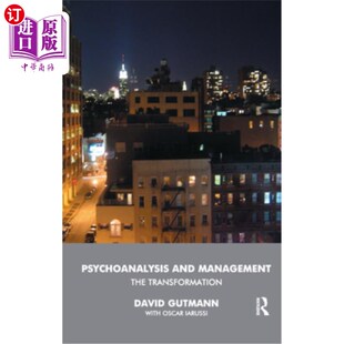 and 精神分析与管理 Management Transformation 转变 The 海外直订Psychoanalysis