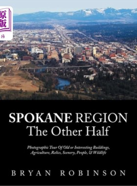 海外直订Spokane: Region the Other Half 斯波坎:地区的另一半