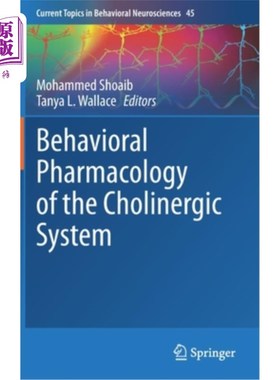 海外直订医药图书Behavioral Pharmacology of the Cholinergic System 胆碱能系统的行为药理学