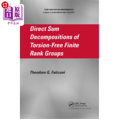 海外直订Direct Sum Decompositions of Torsion-Free Finite Rank Groups 无扭转有限秩群的直接和分解