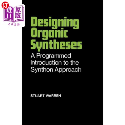 海外直订Designing Organic Syntheses - A Programmed Intro... 有机合成设计