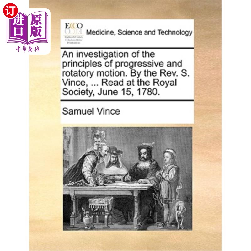 海外直订医药图书An Investigation of the Principles of Progressive and Rotatory Motion. by the Re 渐进式和旋转运动原