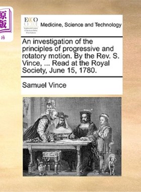 海外直订医药图书An Investigation of the Principles of Progressive and Rotatory Motion. by the Re 渐进式和旋转运动原