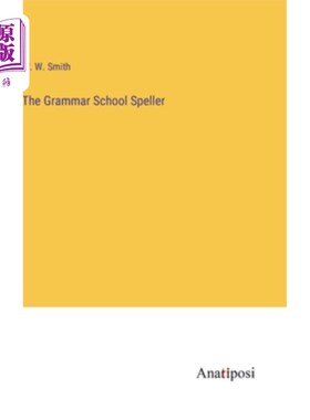海外直订The Grammar School Speller 文法学校拼写