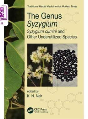 海外直订The Genus Syzygium: Syzygium Cumini and Other Underutilized Species 悬钩子属:悬钩子属和其他未充分利用的种