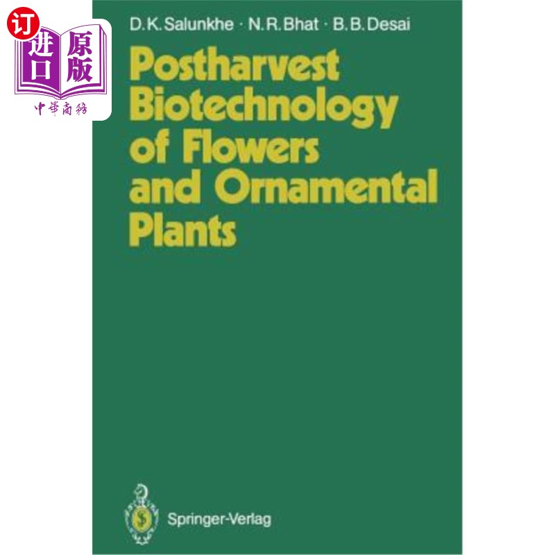 海外直订Postharvest Biotechnology of Flowers and Ornamental Plants 花卉和观赏植物的采后生物技术