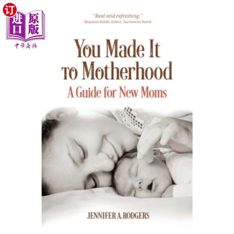 海外直订You Made It to Motherhood: A Guide for New Moms