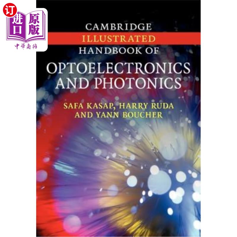 海外直订Cambridge Illustrated Handbook of Optoelectronics and Photonics 剑桥大学光电与光子学图解手册
